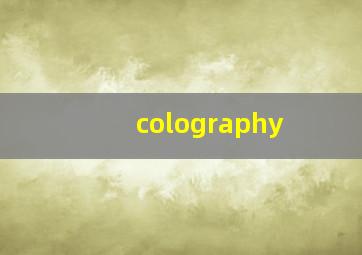 colography