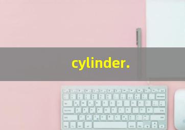 cylinder.