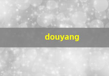 douyang