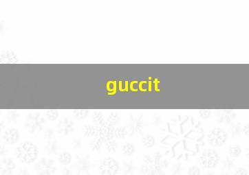 guccit