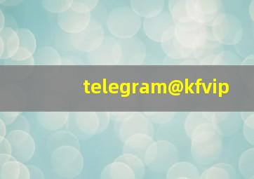 telegram@kfvip